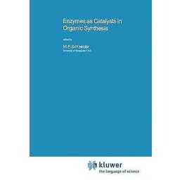 Enzymes as Catalysts in Organic Synthesis - 9789027722676