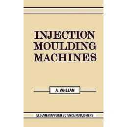 Injection Moulding Machines - 9780853342458