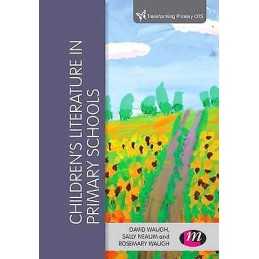 Childrens Literature in Primary Schools - 9781473969018