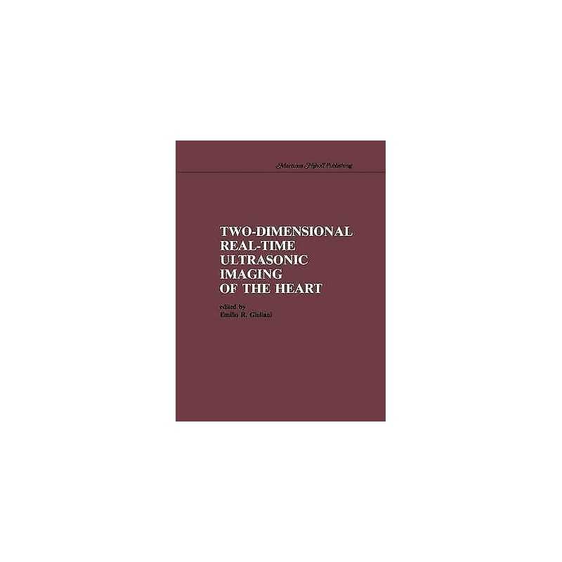 Two-Dimensional Real-Time Ultrasonic Imaging of the Heart - 9781461296089