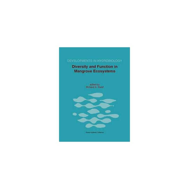 Diversity and Function in Mangrove Ecosystems - 9780792361589