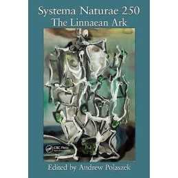 Systema Naturae 250 - The Linnaean Ark - 9781420095012
