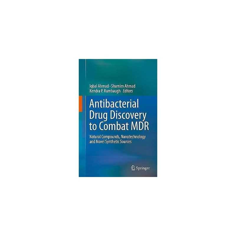 Antibacterial Drug Discovery to Combat MDR - 9789811398704