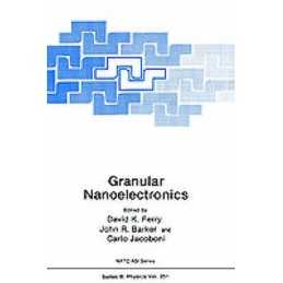 Granular Nanoelectronics - 9780306438813