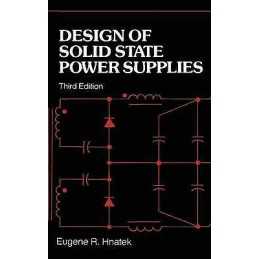 Design of Solid-State Power Supplies - 9780442207687