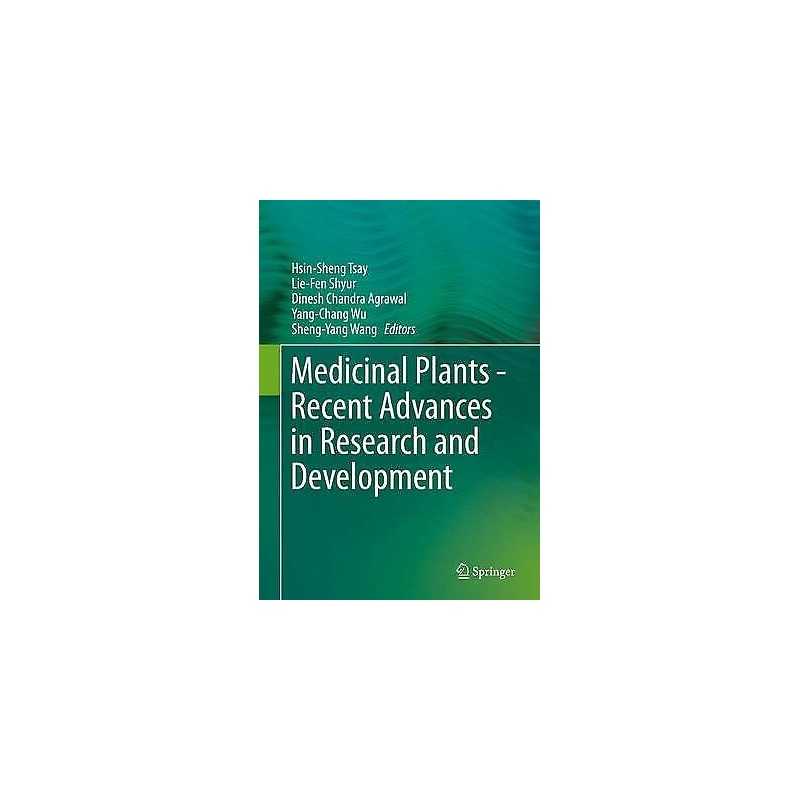 Medicinal Plants - Recent Advances in Research and Development - 9789811010842