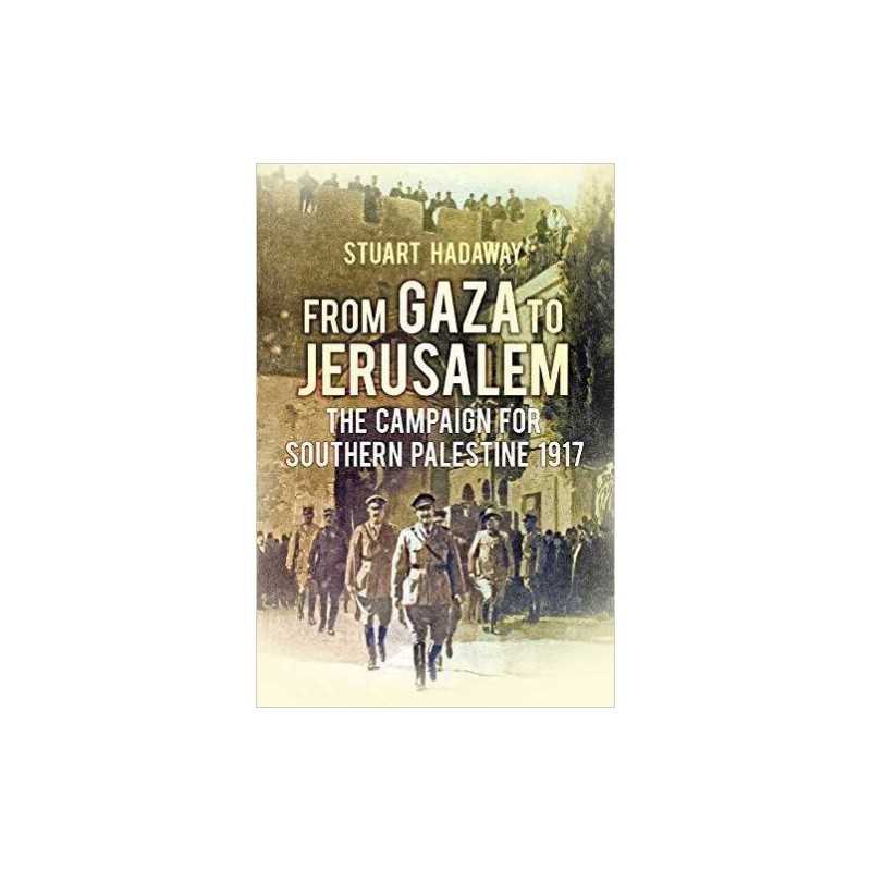 From Gaza to Jerusalem - 9780752499017