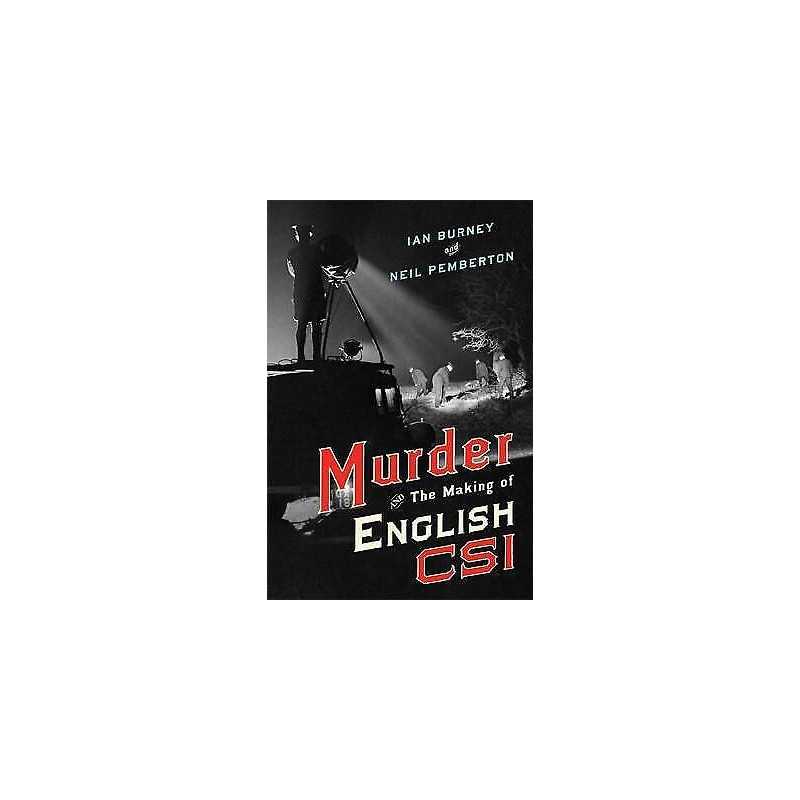 Murder and the Making of English CSI - 9781421420400