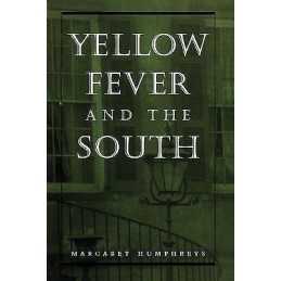 Yellow Fever and the South - 9780801861963