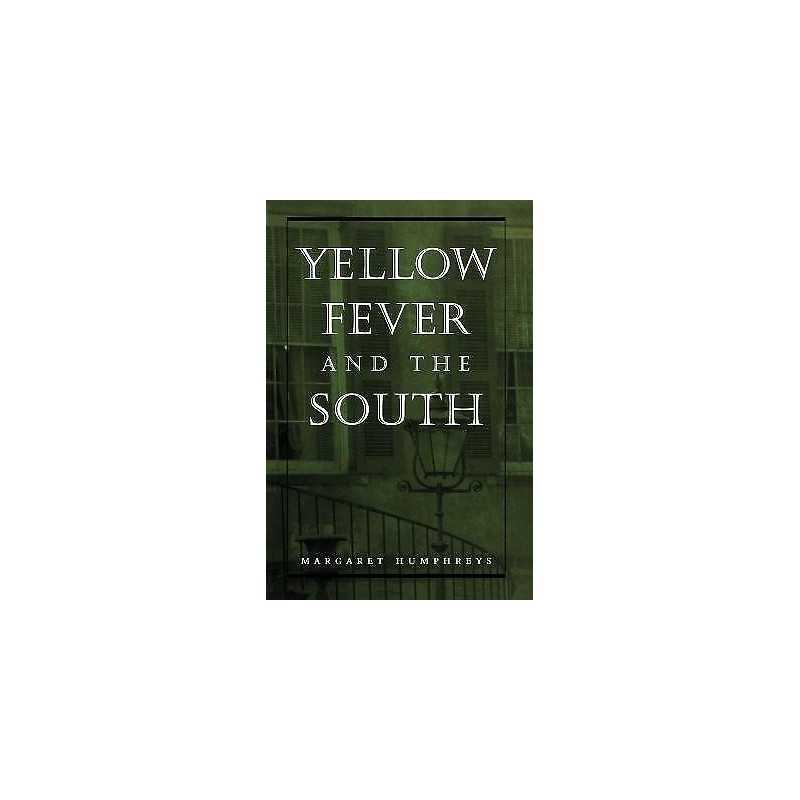Yellow Fever and the South - 9780801861963
