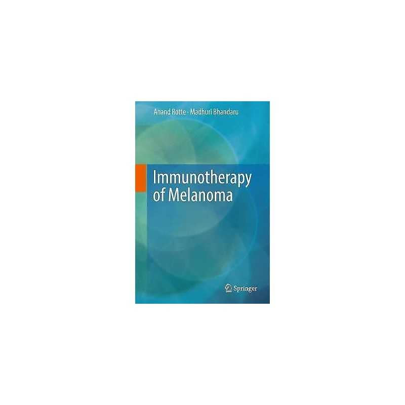 Immunotherapy of Melanoma - 9783319480657