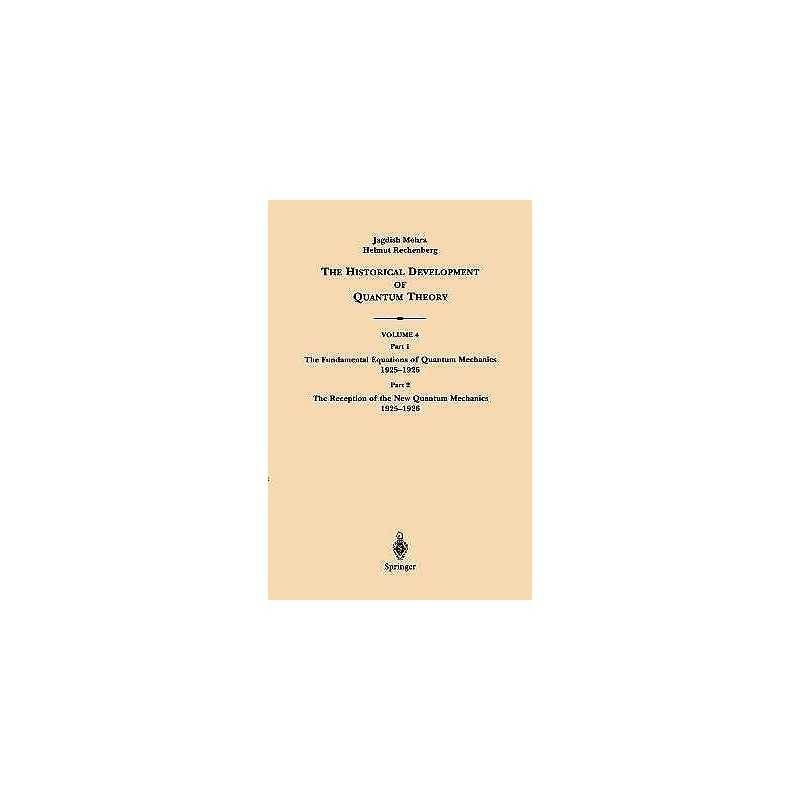 The Historical Development of Quantum Theory - 9780387951782