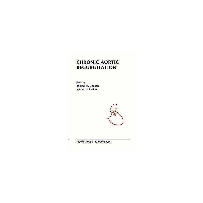 Chronic Aortic Regurgitation - 9780898383645