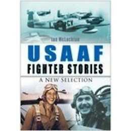 USAAF Fighter Stories - 9780750933612