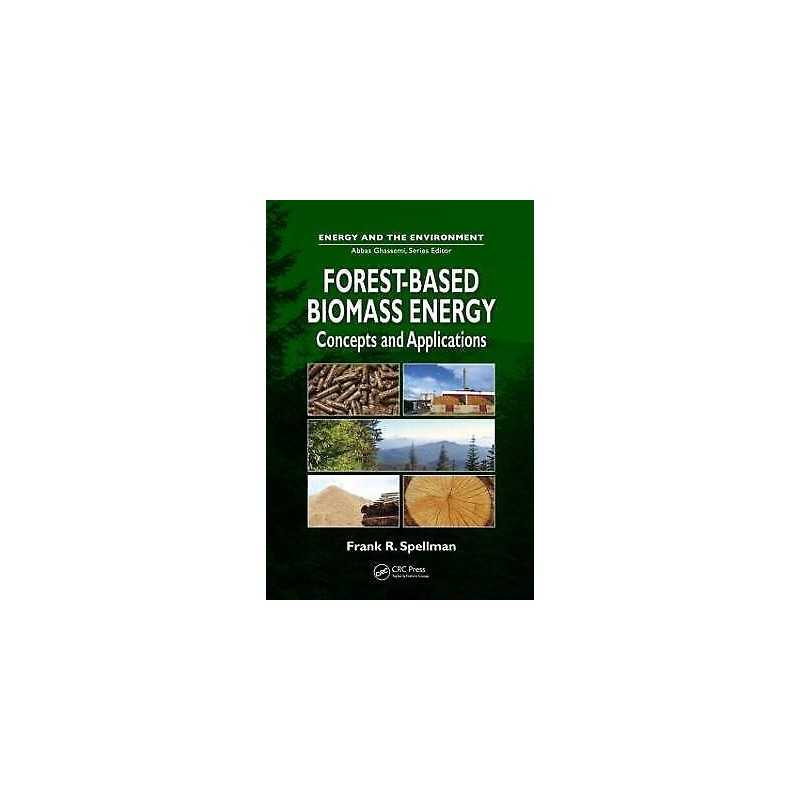 Forest-Based Biomass Energy - 9781439860199