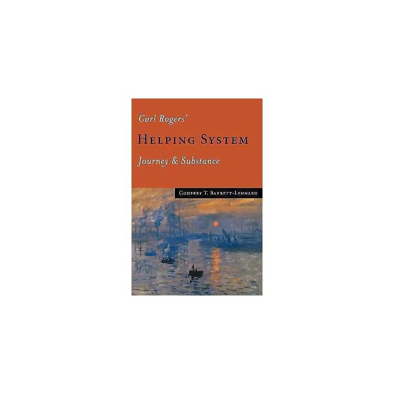 Carl Rogers Helping System - 9780761956761
