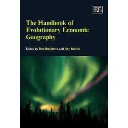 The Handbook of Evolutionary Economic Geography - 9781847204912