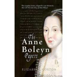 The Anne Boleyn Papers - 9781445612881