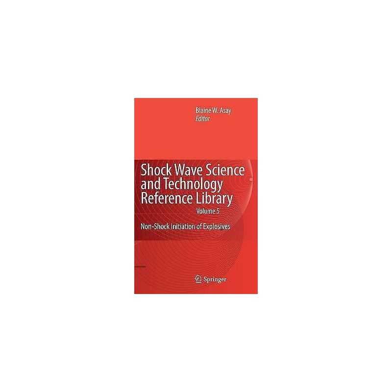 Shock Wave Science and Technology Reference Library, Vol. 5 - 9783540879527