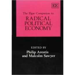 The Elgar Companion to Radical Political Economy - 9781852784607