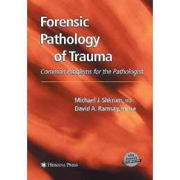 Forensic Pathology of Trauma - 9781493956753
