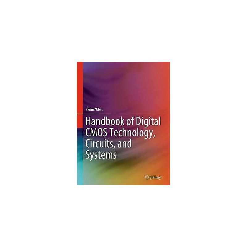 Handbook of Digital CMOS Technology, Circuits, and Systems - 9783030371944