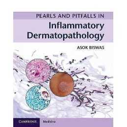Pearls and Pitfalls in Inflammatory Dermatopathology - 9781316605998