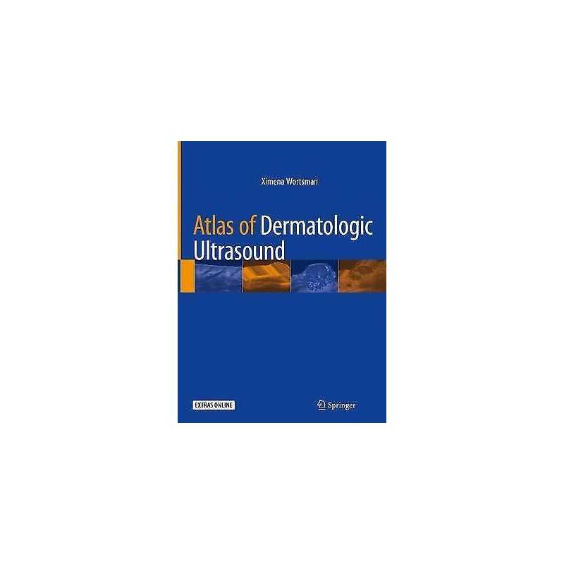 Atlas of Dermatologic Ultrasound - 9783319896137