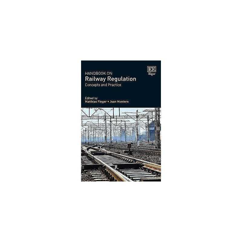 Handbook on Railway Regulation - 9781789901771