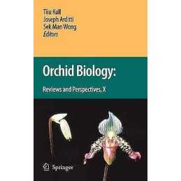 Orchid Biology: Reviews and Perspectives X - 9781402088018