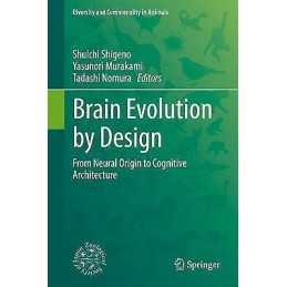 Brain Evolution by Design - 9784431564676