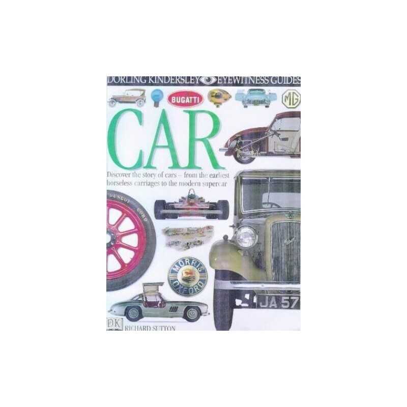 DK Eyewitness Guides: Car by Sutton, Richard Hardback Book