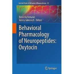 Behavioral Pharmacology of Neuropeptides: Oxytocin - 9783319637389