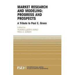Marketing Research and Modeling: Progress and Prospects - 9781402075964