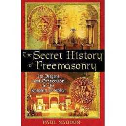 The Secret History of Freemasonry - 9781594770289