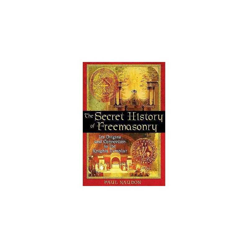 The Secret History of Freemasonry - 9781594770289