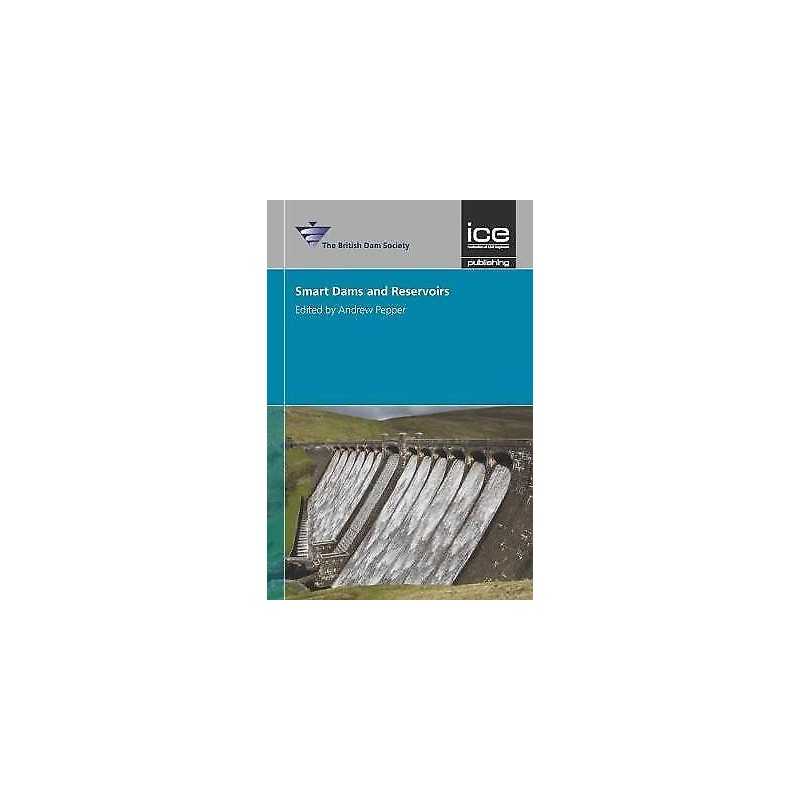 Smart Dams and Reservoirs - 9780727764119