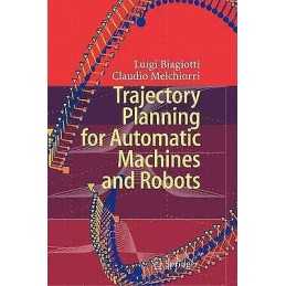 Trajectory Planning for Automatic Machines and Robots - 9783642099236