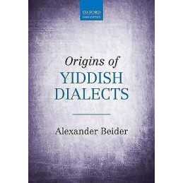 Origins of Yiddish Dialects - 9780198739319