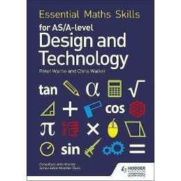 Essential Maths Skills for AS/A Level Design and Technology - 9781510417069