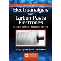 Electroanalysis with Carbon Paste Electrodes - 9781439830192