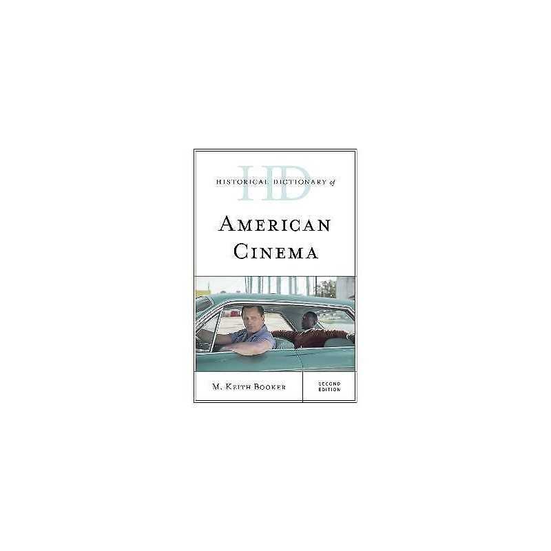 Historical Dictionary of American Cinema - 9781538130117