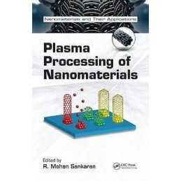 Plasma Processing of Nanomaterials - 9781439866764