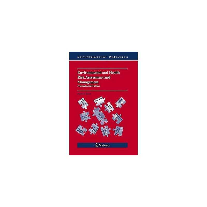 Environmental and Health Risk Assessment and Management - 9781402037757