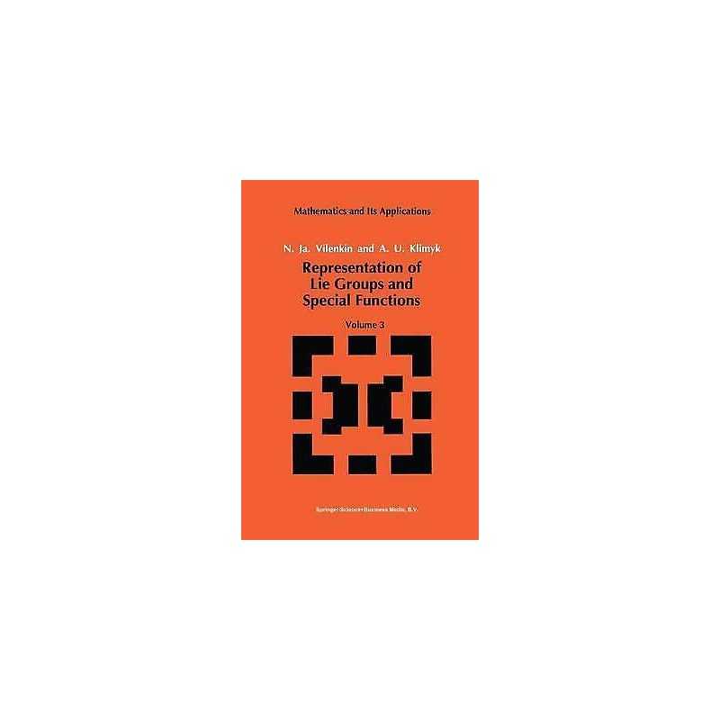 Representation of Lie Groups and Special Functions - 9780792314936