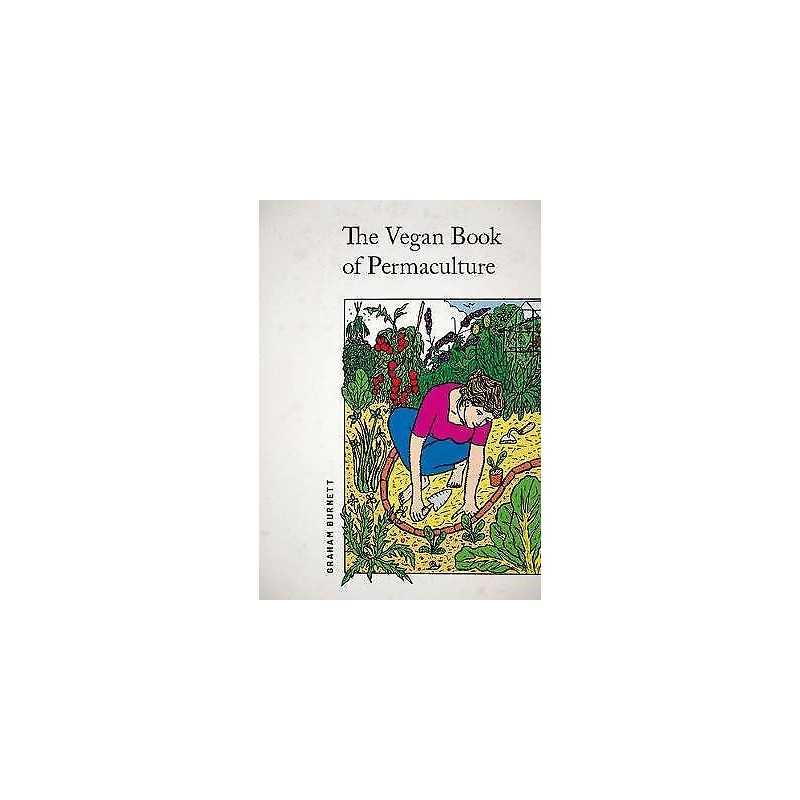 The Vegan Book of Permaculture - 9781856232012