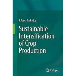 Sustainable Intensification of Crop Production - 9789811027017