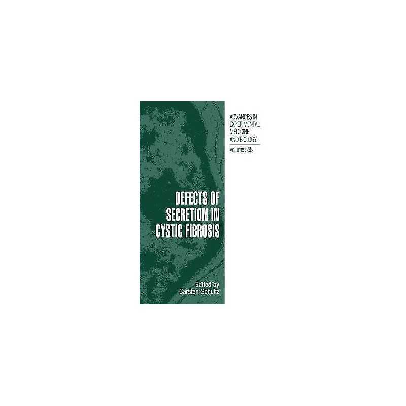 Defects of Secretion in Cystic Fibrosis - 9780387230764