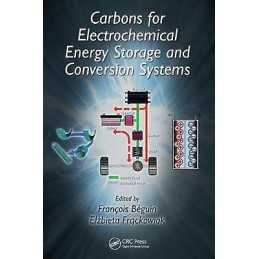 Carbons for Electrochemical Energy Storage and Conversion Sys... - 9781420053074