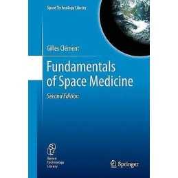 Fundamentals of Space Medicine - 9781441999047